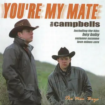 You're My Mate by Die Campbells