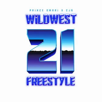 21 Freestyle by Prince Omari