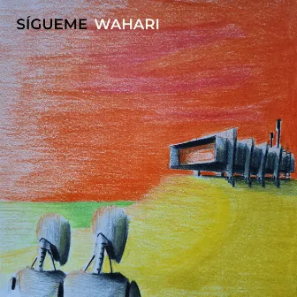 Sígueme by Wahari