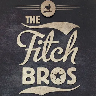 The Fitch Brothers by The Fitch Brothers