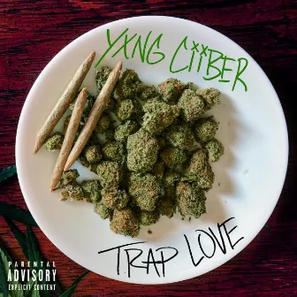 Trap Love by Yxng Ciiber