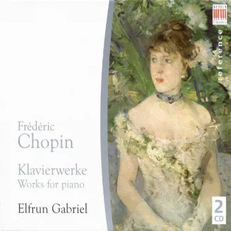 Frederic Chopin: Piano Works - 24 Preludes, Op. 28 / Nocturnes / Waltzes (E. Gabriel) by Elfrun Gabriel