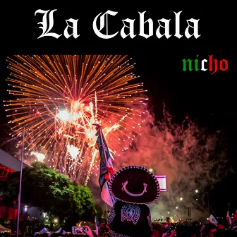 La Cabala by Nicho