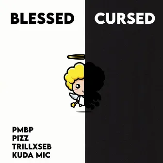 Blessed & Cursed by TrillxSebs