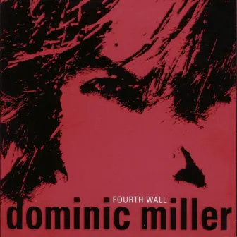 Fourth Wall by Dominic Miller