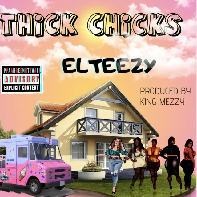 THICK CHICKS (KING MEZZY Remix)