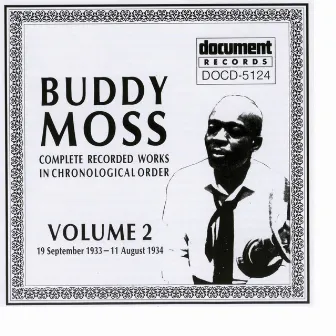 Buddy Moss Vol. 2 1933 - 1934 by Buddy Moss