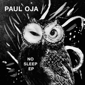 No Sleep EP by Paul Oja