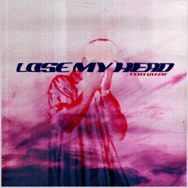 Lose My Head