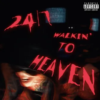 24/7 WALKIN' TO HEAVEN by timmy dio