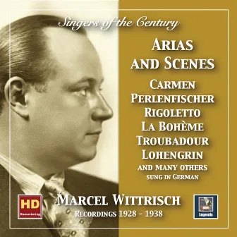 Singers of the Century: Marcel Wittrisch in Opera Arias & Scenes (2019 Remaster) by Marcel Wittrisch