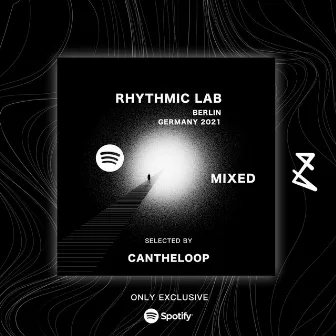 Rhythmic Lab - Berlin, Germany 2021 (Mixed by Cantheloop) by Cantheloop