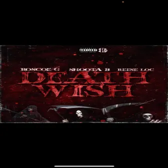 Deathwish by Reese Loc