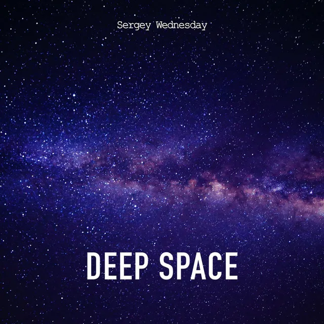 Deep Space