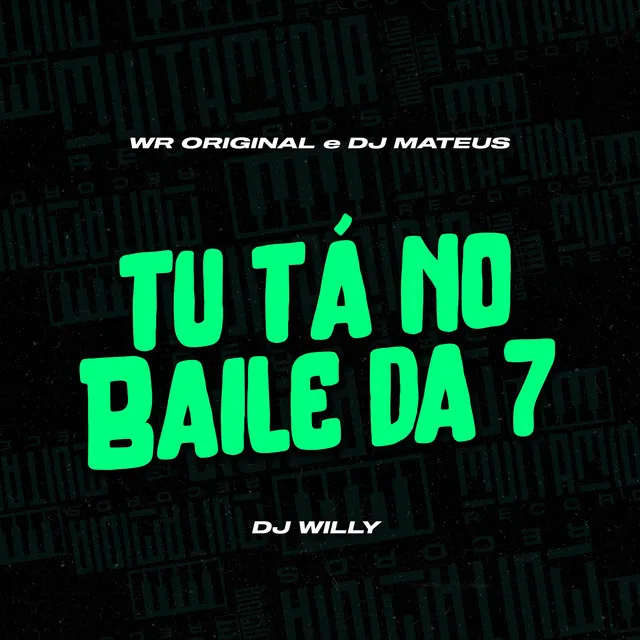 Tu Ta No Baile da 7