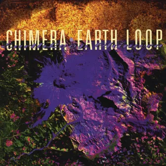 Earth Loop by Chimera