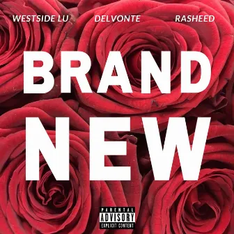 Brand New by Westside Lu