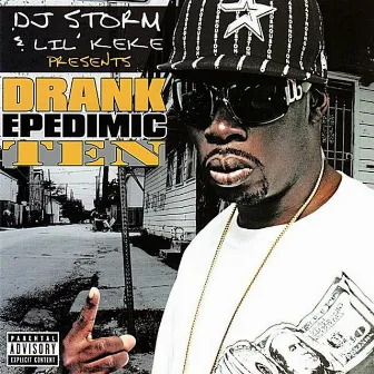 Drank Epidemic 10 by DJ Storm