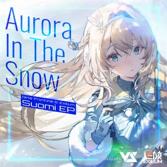 Aurora In The Snow (游戏《少前2：追放》索米角色曲) by GhostFinal