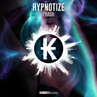 Hypnotize by Prash