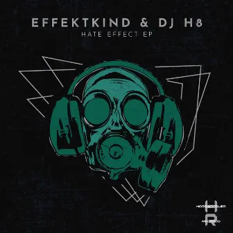 Hate Effect EP by Effektkind