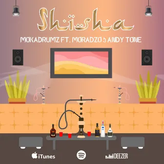 Shisha by Mokadrumz