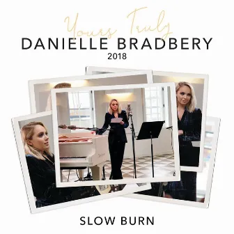 Slow Burn (Yours Truly: 2018) by Danielle Bradbery