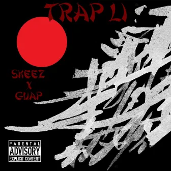 Trap-Li by Skeez