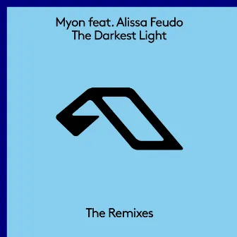 The Darkest Light (The Remixes) by Alissa Feudo