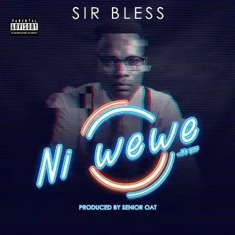 Ni wewe by Sir Bless