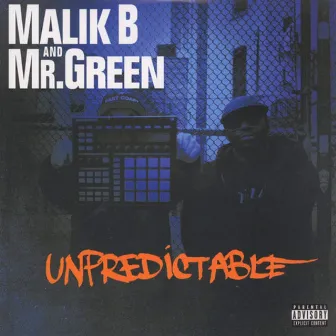 Unpredictable by Malik B.