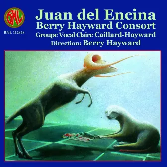 Juan del Encina (1469-1529) by Berry Hayward Consort