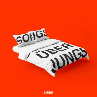 Songs über Jungs by Liser