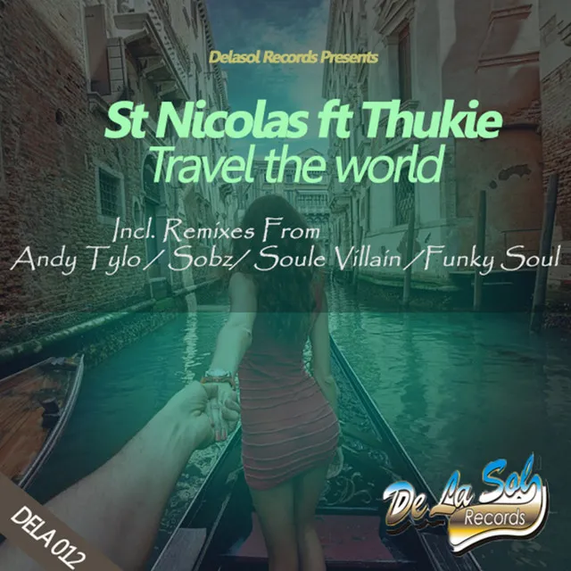 Travel the World - Sobz Drumatic Mix