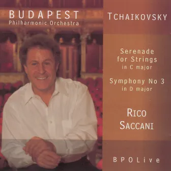 Tchaikovsky - Serenade for Strings & Symphony No. 3 by Rico Saccani