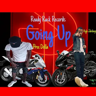 Going up by Pree Dolla