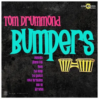 Bumpers by Tom Drummond