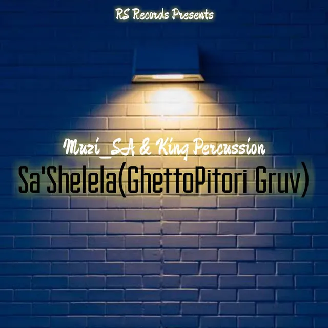 Sa'Shelela (GhettoPitori Gruv)