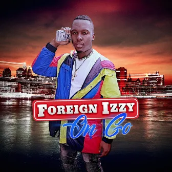 On Go by Foreign Izzy