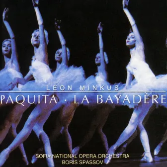 Minkus: La Bayadere & Paquita by Sofia National Opera Orchestra