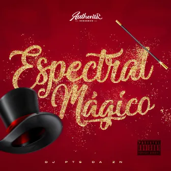 Espectral Mágico by DJ PTS DA ZN