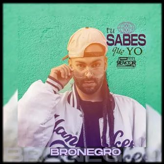 Tu Sabes Que Yo by Bro Negro