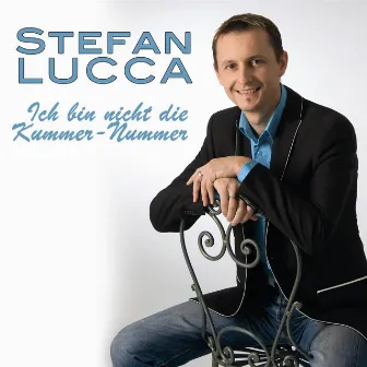 Ich bin nicht die Kummer-Nummer by Stefan Lucca