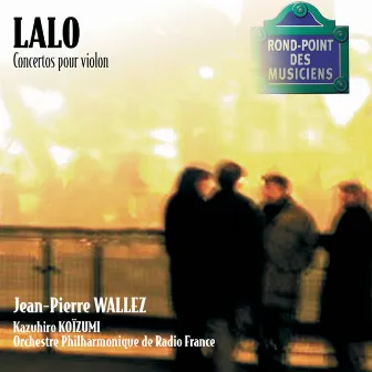 Lalo-Concertos pour violon by Jean-Pierre Wallez