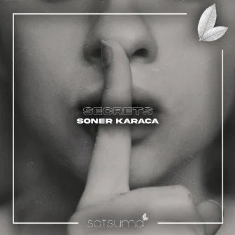 Secrets by Soner Karaca