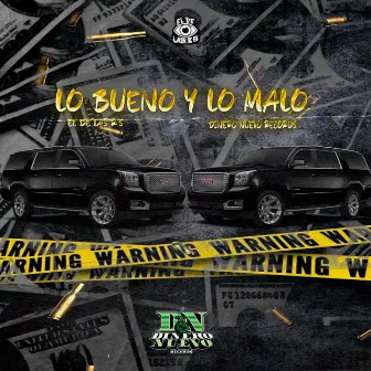 Lo Bueno Y Lo Malo by El De Las R's