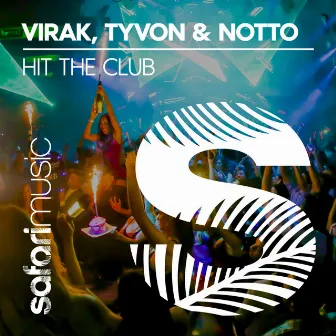 Hit The Club by Tyvon