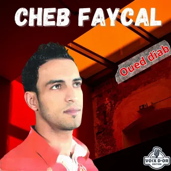 Oued diab by Cheb Faycal