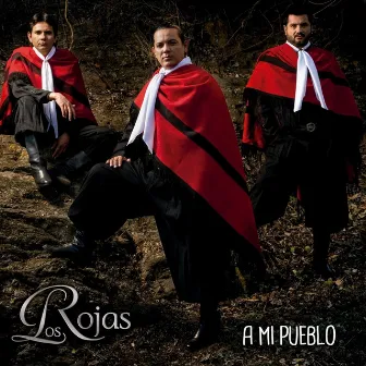 A Mi Pueblo by Los Rojas