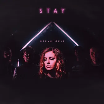 Stay by Dreamhouse